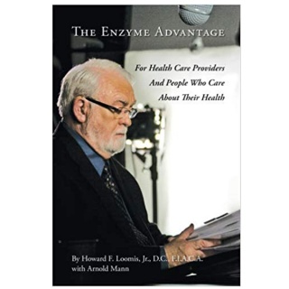 The Enzyme Advantage: For Health Care Providers And People Who Care About Their Health